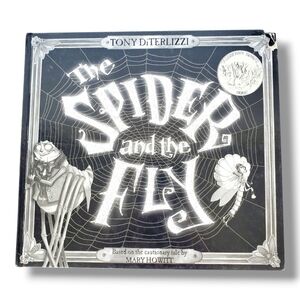 THE SPIDER AND THE FLY Mary Howitt TONY DITERLIZZI ART HCDJ Caldecott Honor Book